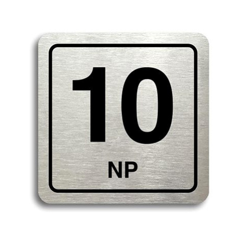 Accept Piktogram "10 NP" (80 × 80 mm) (stříbrná tabulka - černý tisk)
