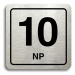 Accept Piktogram "10 NP" (80 × 80 mm) (stříbrná tabulka - černý tisk)