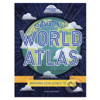 Amazing World Atlas - Alexa Ward - kniha z kategorie Naučné knihy