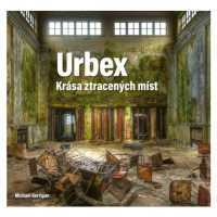 Urbex: Krása ztracených míst CPRESS