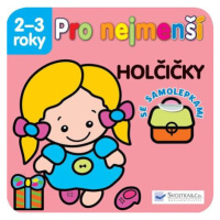 Holčičky - Pro nejmenší