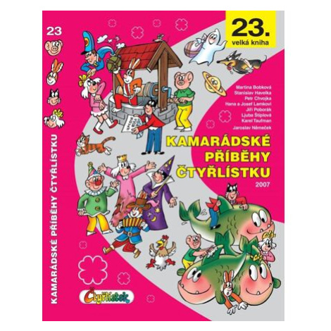 Kamarádské příběhy Čtyřlístku Čtyřlístek