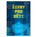 Šifry pro děti - Radek Pelánek