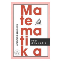 Matematika pro gymnázia - Analytická geometrie - Kočandrle M., Boček L.