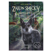 Zákon smečky: Soumrak (2) - Přízraky noci - Erin Hunter - kniha z kategorie Pro děti