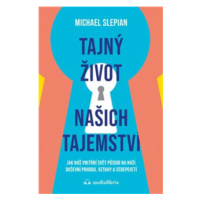 Tajný život našich tajemství - Michael Slepian