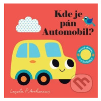 Kde je pán Automobil? (Plstené okienka a zrkadielko!) - kniha z kategorie Naučné knihy