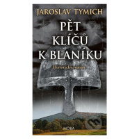 Pět klíčů k Blaníku - Jaroslav Tymich - kniha z kategorie Beletrie pro děti