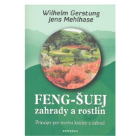 Feng-Šuej zahrady a rostlin - Wilhelm Gerstung, Jens Mehlhase
