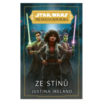 Star Wars - Vrcholná Republika - Ze stínů EGMONT