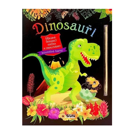 Dinosauři - úžasná škrábací knížka a omalovánky SUN