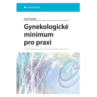 Gynekologické minimum pro praxi