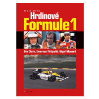 Hrdinové formule 1 - Clark, Fittipaldi, Mansell CPRESS
