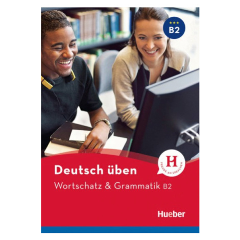 deutsch üben Wortschatz a Grammatik B2 Hueber Verlag