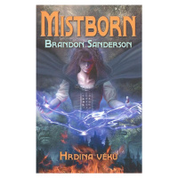 Mistborn Hrdina věků