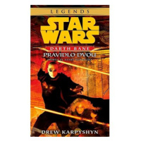 STAR WARS Darth Bane 2. Pravidlo dvou: Příběh ze staré republiky