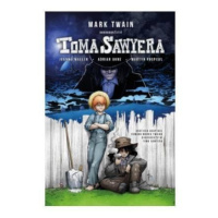 Tom Sawyer - grafický román - Mark Twain