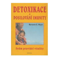 Detoxikace a posilování imunity - Sedm pravidel vitality