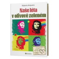 Naše léta v olivově zeleném - Roberto Ampuero - kniha z kategorie Beletrie pro děti