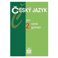 Český jazyk pro 2. r. gymnázií, učebnice - Jiří Kostečka