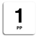 Accept Piktogram "1 PP" (80 × 80 mm) (bílá tabulka - černý tisk bez rámečku)