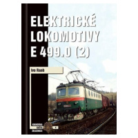 Elektrické lokomotivy řady E 499.0 (2) - Ivo Raab