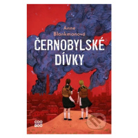 Černobylské dívky - Anne Blankman - kniha z kategorie Beletrie pro děti