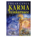 Edgar Cayce: Karma a reinkarnace