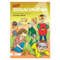 Hravá školní družina 1 - pracovní sešit