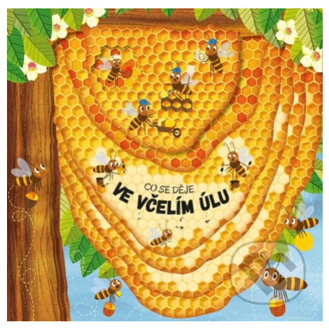 Co se děje ve včelím úlu - Petra Bartíková, Martin Šojdr (ilustrátor) - kniha z kategorie Pro dě
