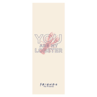 Umělecký tisk Friends - You're my lobster, 64x180 cm