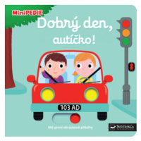 MiniPEDIE – Dobrý den, autíčko!  Nathalie Choux - Nathalie Choux
