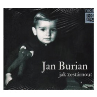 Jan Burian - Jak zestárnout CD