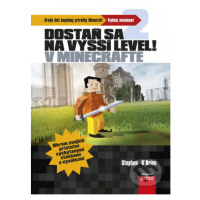 Dostaň sa na vyšší level v Minecrafte - Stephen O’Brien - kniha z kategorie Pro děti