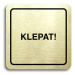 Accept Piktogram "klepat!" (80 × 80 mm) (zlatá tabulka - černý tisk)