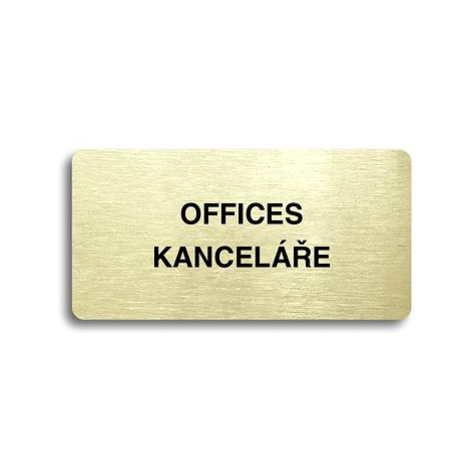 Accept Piktogram "OFFICES - KANCELÁŘE" (160 × 80 mm) (zlatá tabulka - černý tisk bez rámečku)