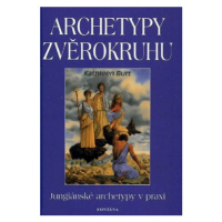 Archetypy zvěrokruhu - Burt Kathleen