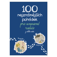 100 nejznámějších pohádek pro unavené rodiče: z celého světa - Michaela Tychtlová - e-kniha