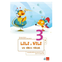 Lili a Vili 3 – ve třetí třídě (mezipřed. PS I.-X.díl) - Miroslava Brožová, Dita Nastoupilová, P