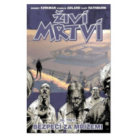 Živí mrtví 3 - Bezpečí za mřížemi - Charlie Adlard