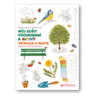 Príroda v meste Môj zošit pozorovania a aktivít - Francois Lasserre