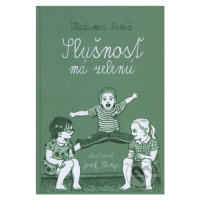 Slušnosť má zelenú - Vladimír Keníž - kniha z kategorie Pro děti