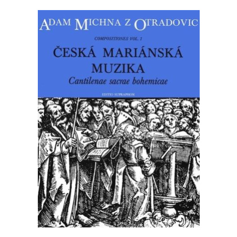 Česká mariánská muzika - Adam Václav Michna z Otradovic Bärenreiter