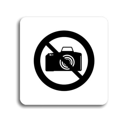 Accept Piktogram "zákaz fotografování" (80 × 80 mm) (bílá tabulka - černý tisk bez rámečku)