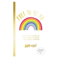 Free To Be Me (An LGBTQ+ Journal of Love, Pride and Finding Your Inner Rainbow) - kniha z katego