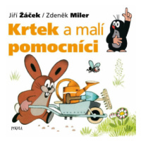 Krtek a malí pomocníci - Zdeněk Miler, Jiří Žáček