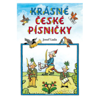 Krásné české písničky – Josef Lada - Josef Lada