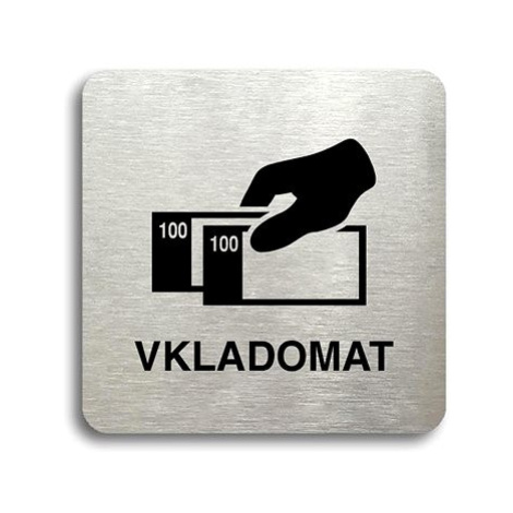 Accept Piktogram "vkladomat" (80 × 80 mm) (stříbrná tabulka - černý tisk bez rámečku)