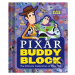 Pixar Buddy Block (The Ultimate Celebration of Pixar Pals) - kniha z kategorie Pro děti