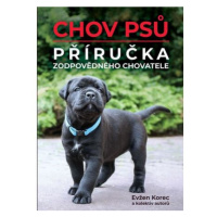 Chov psů - Příručka zodpovědného chovatele